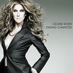 Céline Dion - Taking Chances (2007)