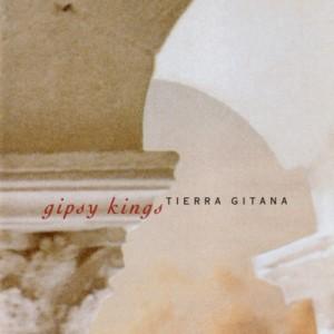 Gipsy Kings - Tierra Gitana
