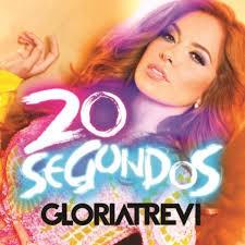 Gloria Trevi - 20 segundos