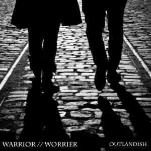 Warrior // Worrier