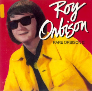 Roy Orbison - Rare Orbison II