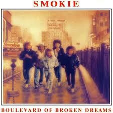 Smokie - Boulevard Of Broken Dreams