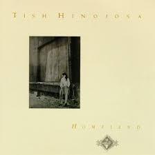 Tish Hinojosa - Homeland