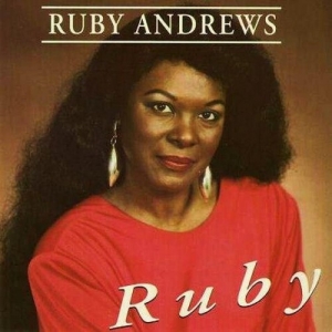 Ruby Andrews - You Made A Believer
