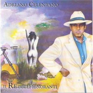 Adriano Celentano - Il Re Degli Ignoranti