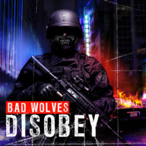 Bad Wolves Disobey 2018 