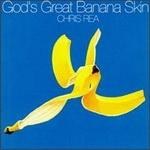 Chris Rea — God's Great Banana Skin