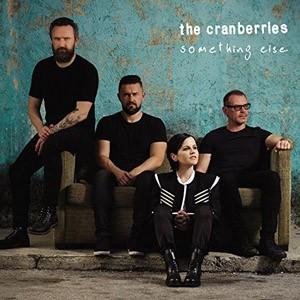 The Cranberries - Something Else 2017