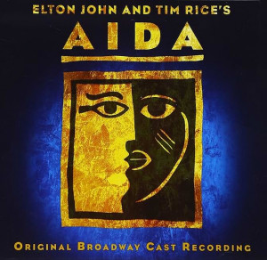 Elton John - Aida (Original Broadway Cast Recording)
