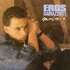 Eros Ramazzotti — Musica È