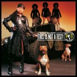 Missy Elliott — This Is Not A Test