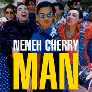 Neneh Cherry — Man