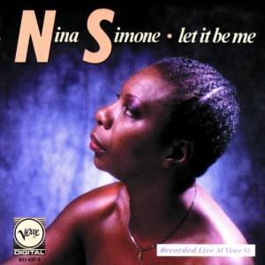 Nina Simone - Let It Be Me