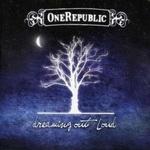 OneRepublic - Dreaming Out Loud