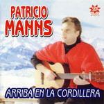 Patricio Manns - Arriba en la Cordillera (1999)