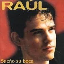 Raúl  — Sueño Su Boca