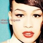 Rebecca Ferguson — Heaven (2011)