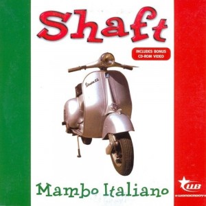 Shaft - Mambo Italiano - Текст И Перевод Песни, Слова