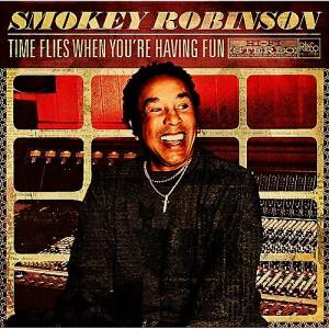 Smokey Robinson - Time Flies When You're Having Fun