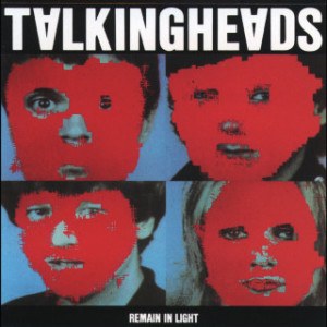 Talking Heads — Remain In Light