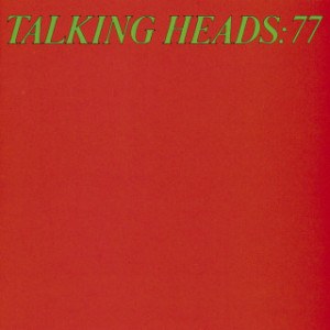 Talking Heads — Talking Heads 77