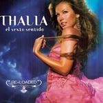 Thalia - El Sexto Sentido (Re+Loaded) (2006)