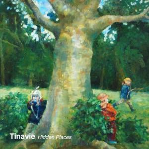 Tinavie - Hidden Places