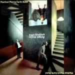Manfred Mann's Earth Band - Angels at my gate