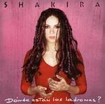Shakira - D&amp;#243;nde est&amp;#225;n los ladrones?